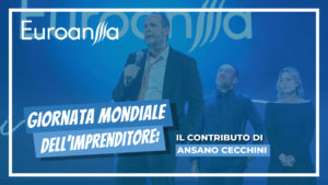 Giornata mondiale dell’imprenditore: il contributo di Ansano Cecchini