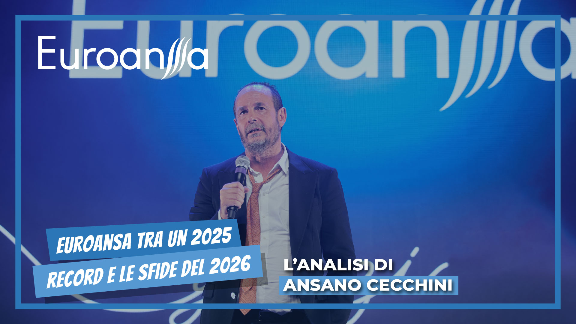 Euroansa tra un 2025 record e le sfide del 2026. L&rsquo;analisi di Ansano Cecchini