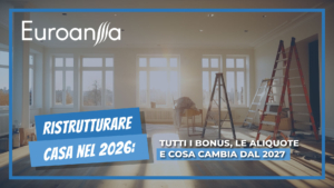 Ristrutturare casa nel 2026: tutti i bonus, le aliquote e cosa cambia dal 2027